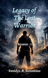 Legacy of The Lost Warrior