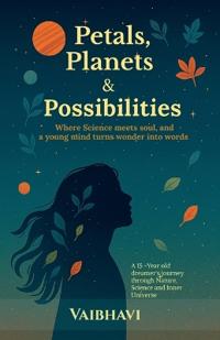 Petals, Planets & Possibilities