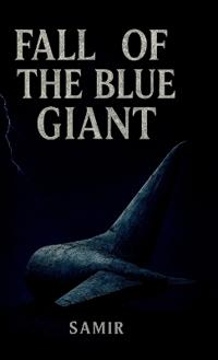 Fall Of The Blue Giant