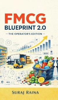 FMCG Blueprint 2.0 - The Operator's Edition