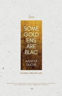 Some Goldens Are Blac