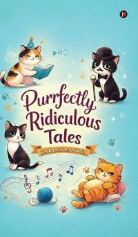 Bokomslag för "Purrfectly Ridiculous Tales"