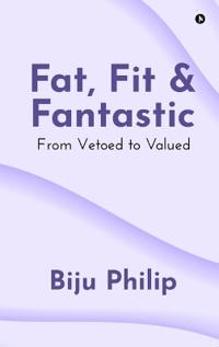 Fat, Fit and Fantastic