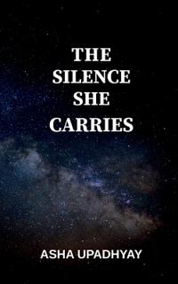 The Silence She Carries