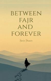 Between Fajr and Forever