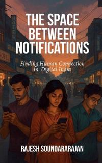 Bokomslag for "The Space Between Notifications"