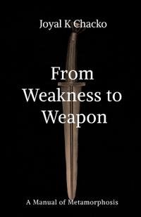 From Weakness to Weapon