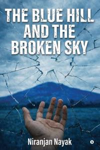 Kirjan kansi "The Blue Hill and The Broken Sky"
