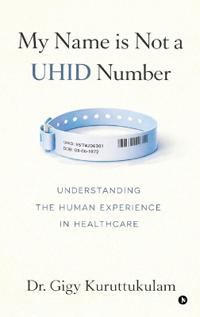My Name is Not a UHID Number