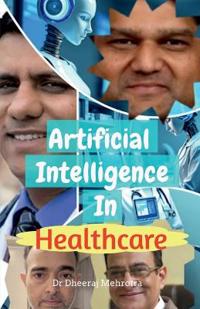 Artificial Intelligence In Healthcare