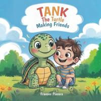 Tank the Turtle