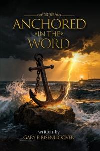Anchored in the Word