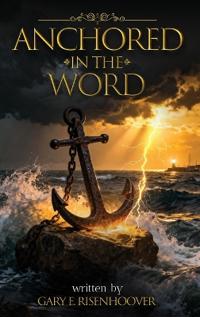 Bokomslag for "Anchored in the Word"