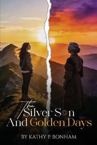 Bokomslag for "The Silver Sun and Golden Days"