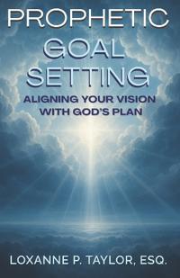 Prophetic Goal Setting