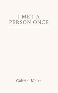 I Met a Person Once