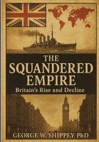 Bokomslag for "The Squandered Empire"