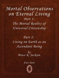 Bokomslag for "Mortal Observations on Eternal Living"