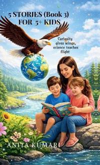 5 STORIES (Book 3) FOR 5+ KIDS