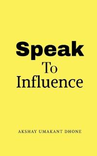 Speak To Influence