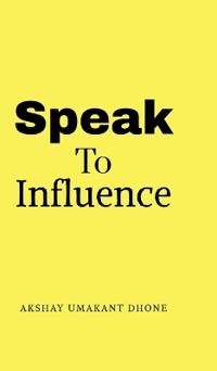 Bokomslag for "Speak To Influence"