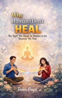Bokomslag for "Why Humans Don't Heal"