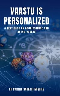 Vaastu is Personalized
