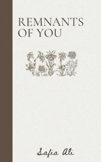 Remnants Of You