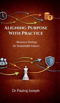 Aligning Purpose with Practice