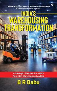 India's Warehousing Transformation