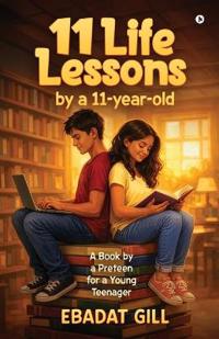 11 Life Lessons by a 11-year-old