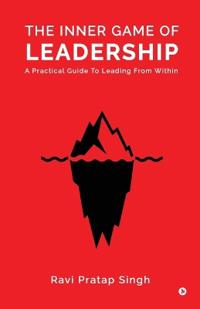 Bokomslag för "The Inner Game of Leadership"