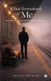 What Remained of Me