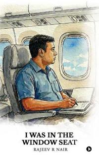 I Was in the Window Seat
