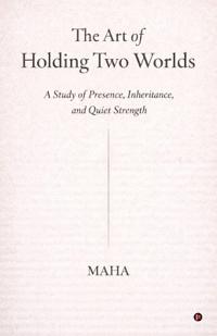 The Art of Holding Two Worlds