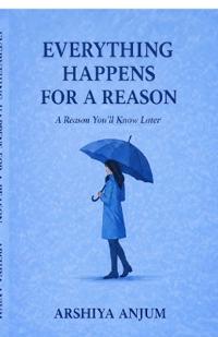 Everything Happens for a Reason