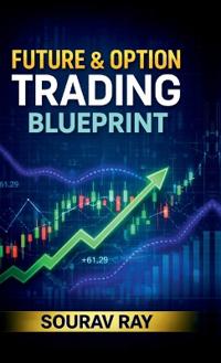 Bokomslag for "Future and Option Trading Blueprint"