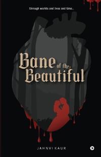 Bane of the Beautiful