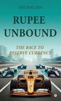 Bokomslag för "Rupee Unbound"
