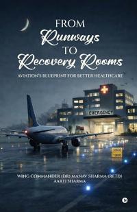 From Runways to Recovery Rooms