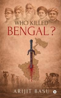 Who Killed Bengal ?