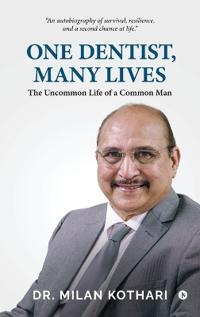One Dentist, Many Lives