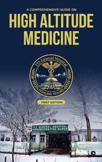 Bokomslag for "A Comprehensive Guide on High Altitude Medicine"
