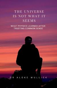 The Universe Is Not What It Seems