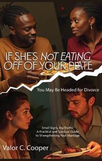 If She's Not Eating off of Your Plate