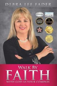 Walk by Faith with God as Your Compass