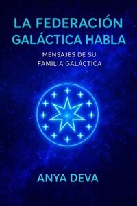 La Federación Galáctica Habla
