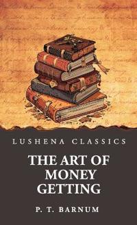 Bokomslag för "The Art of Money Getting"