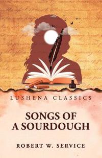 Bokomslag för "Songs of a Sourdough"