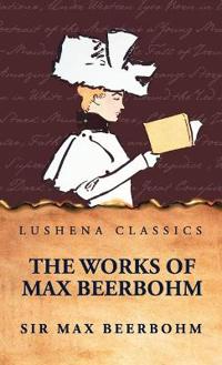 Bokomslag för "The Works of Max Beerbohm"